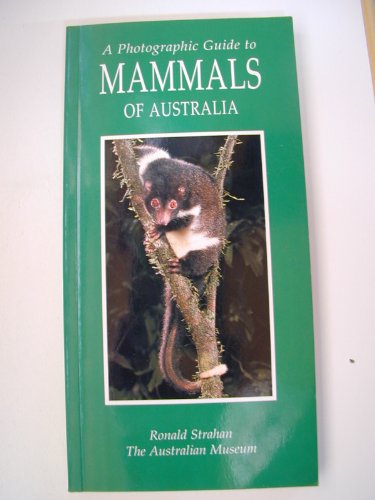 Stock image for A Photographic Guide to Mammals of Australia for sale by Thylacine Books