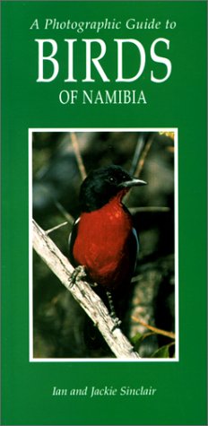 Beispielbild fr Photographic Guide to the Birds of Namibia zum Verkauf von -OnTimeBooks-