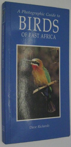 Stock image for A Photographic Guide to the Birds of East Africa for sale by ThriftBooks-Dallas