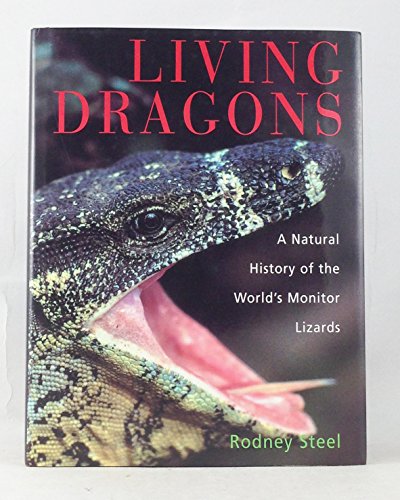 Stock image for Living Dragons : A Natural History of the World's Monitor Lizards for sale by Better World Books