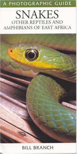 Stock image for Photographic Guide to Snakes Other Reptiles and Amphibians of East Africa for sale by Books From California