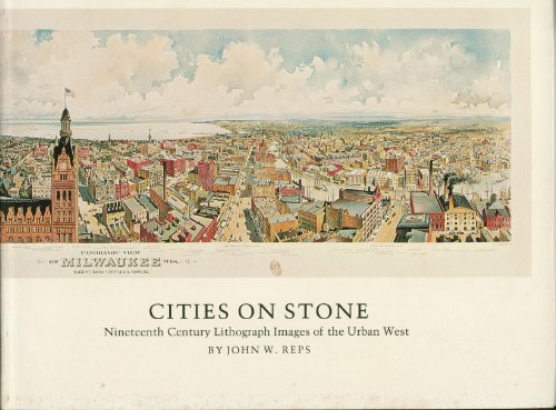 Stock image for Cities on Stone: Nineteenth Century Lithograph Images of the Urban West for sale by HPB-Ruby