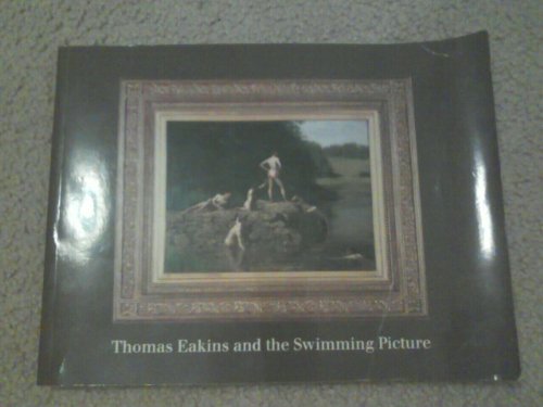 Imagen de archivo de Thomas Eakins and the Swimming Picture a la venta por BooksRun