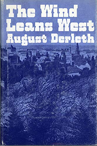 The Wind Leans West (9780883610770) by Derleth, August