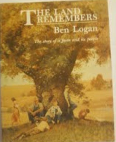 9780883610954: The land remembers: The story of a farm and its people [Paperback] by Logan, Ben