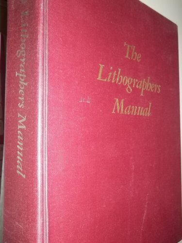 Imagen de archivo de The Lithographer's Manual a la venta por John M. Gram