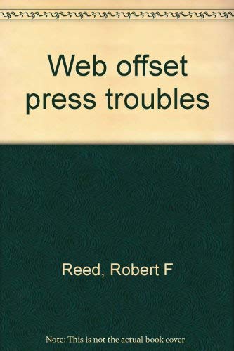 Stock image for Web offset press troubles for sale by Basement Seller 101