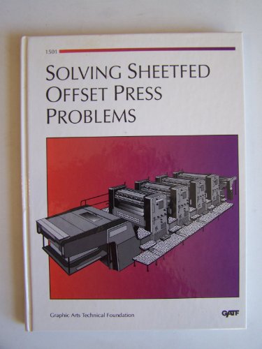 Beispielbild fr Solving Sheetfed Offset Press Problems/Order No. 1501 zum Verkauf von HPB-Red