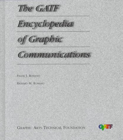 Beispielbild fr The GATF Encyclopedia of Graphic Communications zum Verkauf von Better World Books