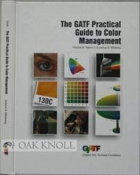 Stock image for The GATF Practical Guide to Color Management for sale by Better World Books