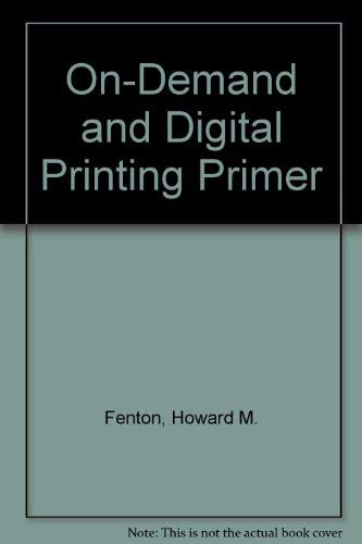 Imagen de archivo de On-Demand and Digital Printing Primer a la venta por Better World Books