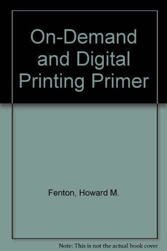 Stock image for On-Demand and Digital Printing Primer for sale by Better World Books Ltd