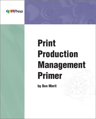 Stock image for Print Production Management Primer for sale by Wonder Book