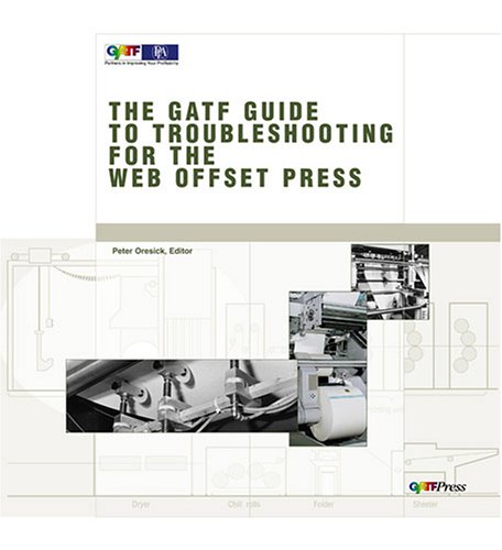 Stock image for Guide To Troubleshooting For The Web Offset Press for sale by HPB-Red