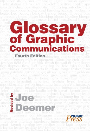 Beispielbild fr Glossary of Graphic Communications, 4th Edition zum Verkauf von Half Price Books Inc.