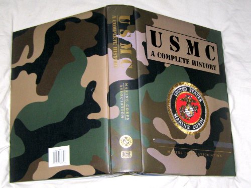 Imagen de archivo de USMC: A Complete History (U.S. Military Series) a la venta por Books Unplugged