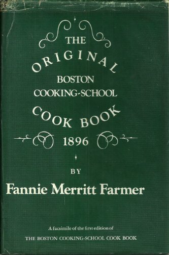 Beispielbild fr The Original Boston Cooking-School Cookbook, 1896 zum Verkauf von Better World Books