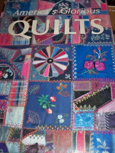 Imagen de archivo de Americas Glorious Quilts a la venta por -OnTimeBooks-