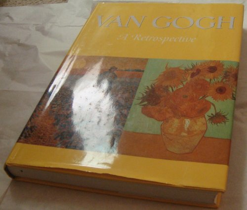 Stock image for Van Gogh a Retrospective for sale by Arch Bridge Bookshop