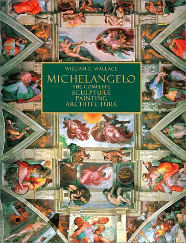 Beispielbild fr Michelangelo : The Complete Sculpture, Painting, Architecture zum Verkauf von Wonder Book