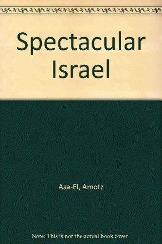 Beispielbild fr Spectacular Israel zum Verkauf von Better World Books