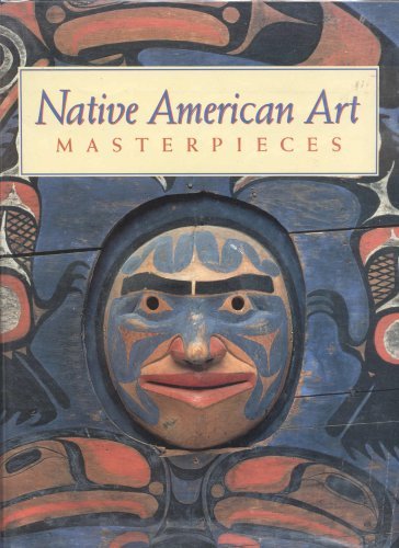 Native American Art Masterpieces (9780883633502) by Penney, David W.