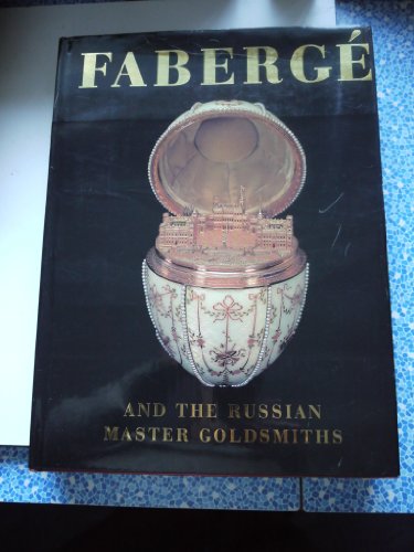 Beispielbild fr Faberge and the Russian Master Goldsmiths zum Verkauf von Ken Sanders Rare Books, ABAA