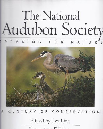 Imagen de archivo de The National Audubon Society Speaking for Nature : A Century of Conservation a la venta por Better World Books