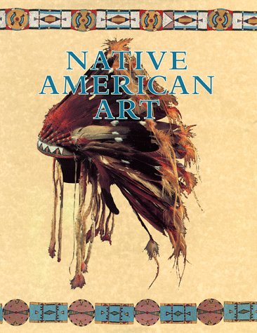 Beispielbild fr Native American Art zum Verkauf von Better World Books