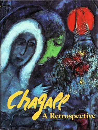 Beispielbild fr Chagall: A Retrospective zum Verkauf von Books of the Smoky Mountains