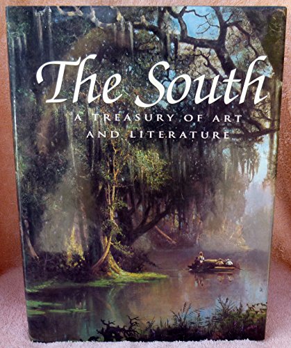 Stock image for The South: A Treasury of Art and Literature for sale by Wonder Book