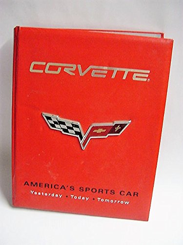 Stock image for Corvette: America's Sports Car Yesterday, Today, Tomorrow for sale by Once Upon A Time Books