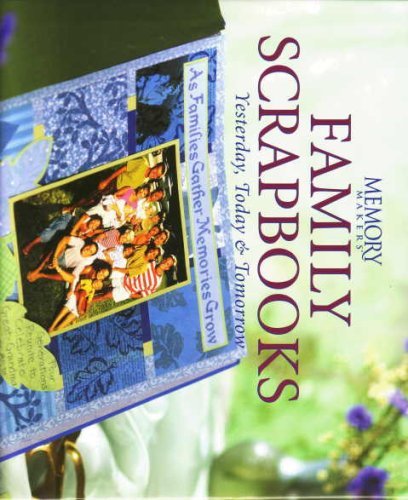 Beispielbild fr Memory Makers Family Scrapbooks Beaux Arts Editions zum Verkauf von Better World Books: West