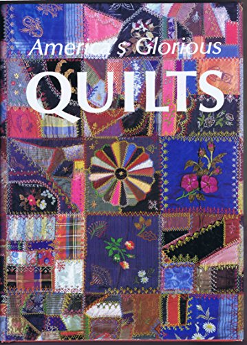 Stock image for America's Glorious Quilts (1987-05-03) for sale by ThriftBooks-Atlanta