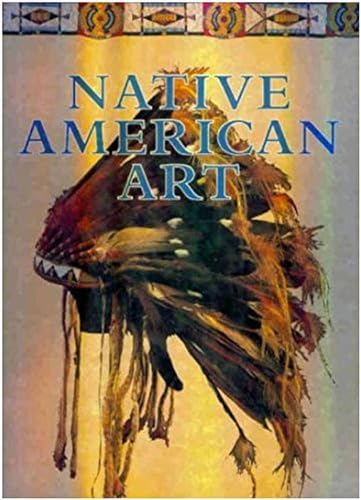 9780883636947: Native American Art (1st Ed)