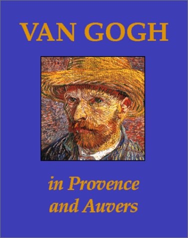 Imagen de archivo de Van Gogh in Provence and Auvers a la venta por Foggypaws