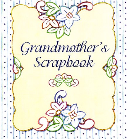 Stock image for Grandmother's Scrapbook for sale by SecondSale