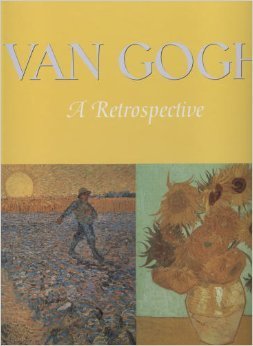 Beispielbild fr Van Gogh, a Retrospective zum Verkauf von Roger Lucas Booksellers