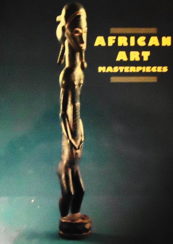 Imagen de archivo de African Art Masterpieces a la venta por SecondSale