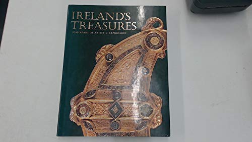 Beispielbild fr Ireland's Treasures : 5000 Years of Artistic Expression zum Verkauf von Better World Books