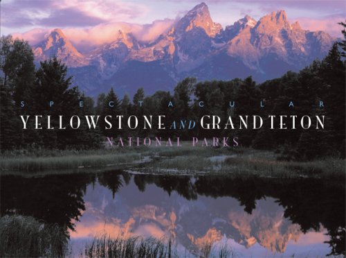 9780883638316: Spectacular Yellowstone and Grand Teton National Parks