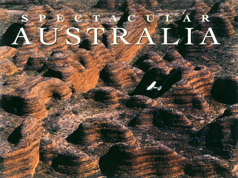 Stock image for Spectacular Australia (Spectacular Series) for sale by Decluttr