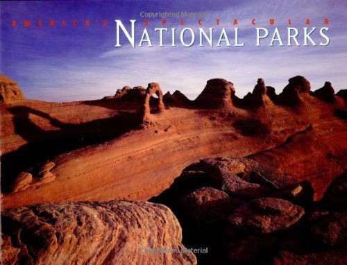 Beispielbild fr America's Spectacular National Parks zum Verkauf von Wonder Book