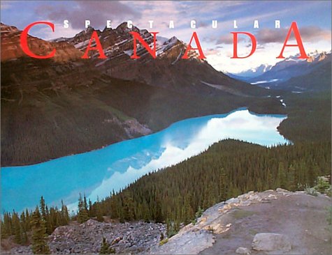 Stock image for Spectacular Canada for sale by Mr. Bookman