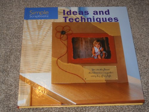 Beispielbild fr Simple Scrapbooks: Ideas and Techniques zum Verkauf von Better World Books
