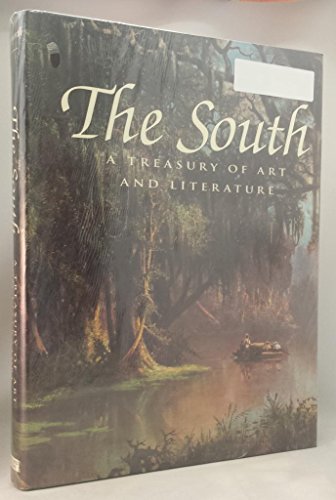 Beispielbild fr THE SOUTH: A Treasury of Art & Literature zum Verkauf von Virginia Martin, aka bookwitch