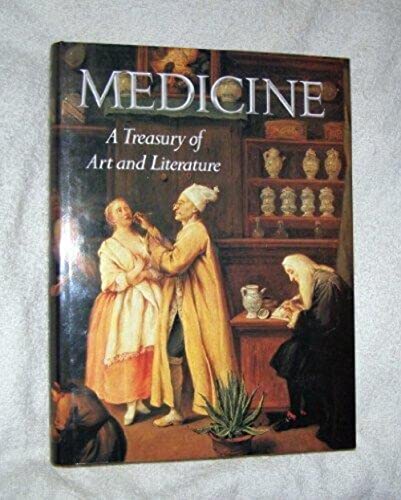 Stock image for MEDICINE. A Treasury of Art and Literature for sale by SecondSale