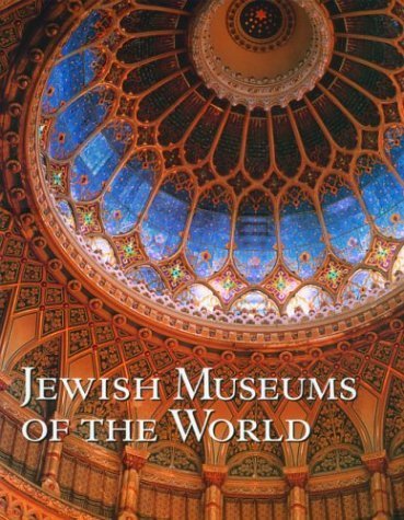 Beispielbild fr Jewish Museums of the World zum Verkauf von AHA-BUCH GmbH
