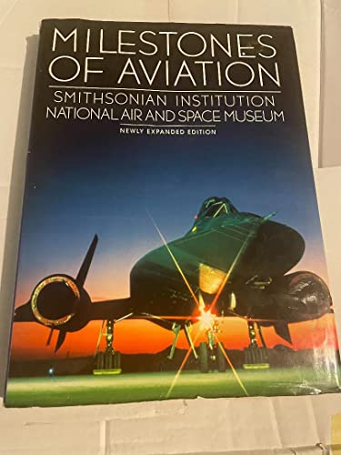 Stock image for Milestones of Aviation: Milestones of Aviation Smithsonian Institution National Air and Space Museum for sale by ThriftBooks-Dallas