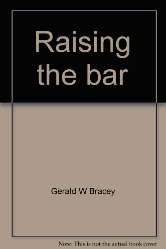 Stock image for Raising the bar A school board primer on student achievement. for sale by Brentwood Books
